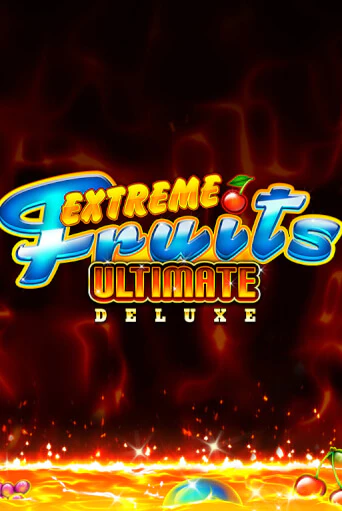 Extreme Fruits Ultimate Deluxe играть онлайн на интерес| Pin-Up без денег