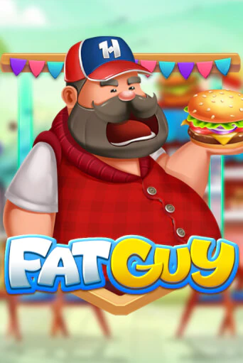 Fat Guy играть онлайн на интерес| Pin-Up без денег