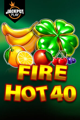 Fire Hot 40 Jackpot Play играть онлайн на интерес| Pin-Up без денег