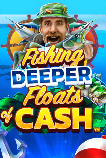 Fishing Deeper Floats of Cash играть онлайн на интерес| Pin-Up без денег