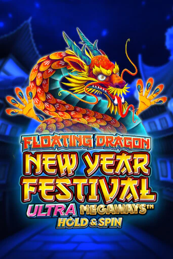 Floating Dragon New Year Festival Ultra Megaways Hold & Spin играть онлайн на интерес| Pin-Up без денег