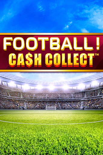 Football - Cash Collect играть онлайн на интерес| Pin-Up без денег