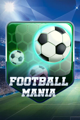 Football Mania играть онлайн на интерес| Pin-Up без денег