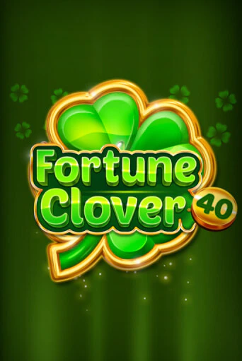 Fortune Clover 40 играть онлайн на интерес| Pin-Up без денег