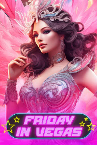 Friday in Vegas играть онлайн на интерес| Pin-Up без денег