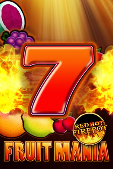 Fruit Mania Red Hot Firepot играть онлайн на интерес| Pin-Up без денег