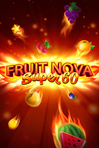 Fruit Super Nova 60 играть онлайн на интерес| Pin-Up без денег