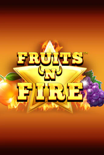 Fruits'n'Fire играть онлайн на интерес| Pin-Up без денег