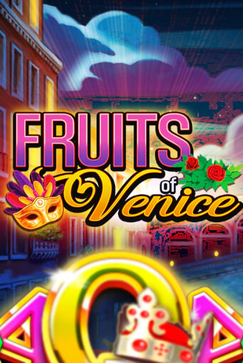 Fruits of Venice играть онлайн на интерес| Pin-Up без денег