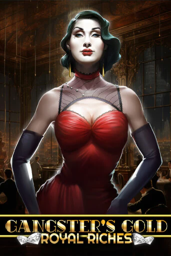 Gangsters Gold - Royal Riches играть онлайн на интерес| Pin-Up без денег