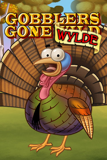 Gobblers Gone Wild играть онлайн на интерес| Pin-Up без денег