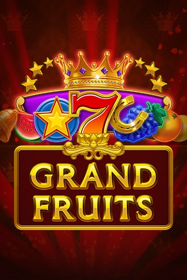 Grand Fruits играть онлайн на интерес| Pin-Up без денег