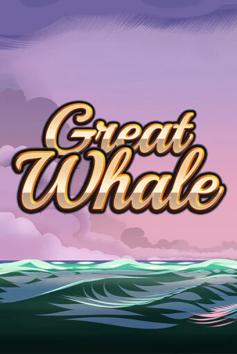 Great Whale   играть онлайн на интерес| Pin-Up без денег