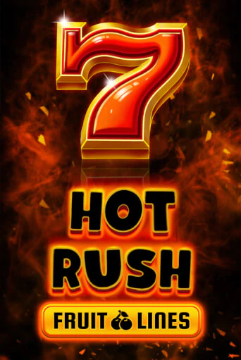 HOT RUSH Fruit Lines играть онлайн на интерес| Pin-Up без денег