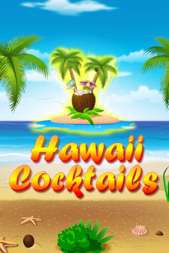 Hawaii Cocktails играть онлайн на интерес| Pin-Up без денег