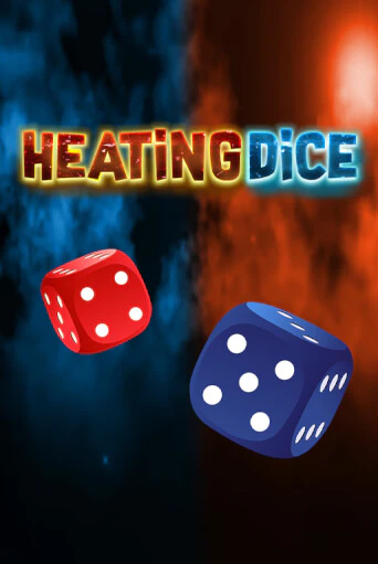 Heating Dice играть онлайн на интерес| Pin-Up без денег