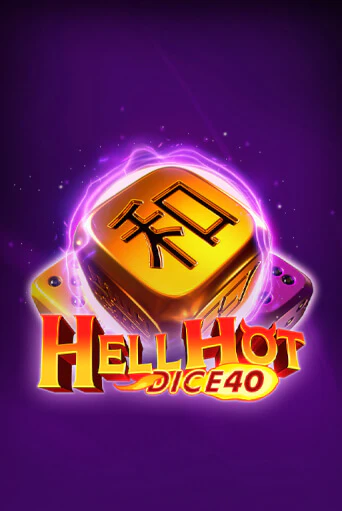 Hell Hot 40 Dice играть онлайн на интерес| Pin-Up без денег