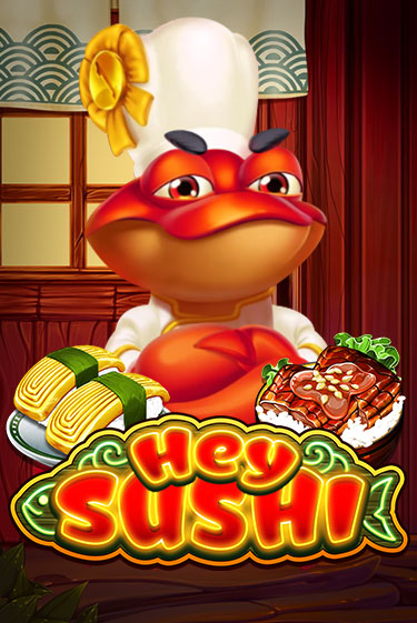Hey Sushi играть онлайн на интерес| Pin-Up без денег