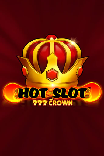 Hot Slot™: 777 Crown играть онлайн на интерес| Pin-Up без денег