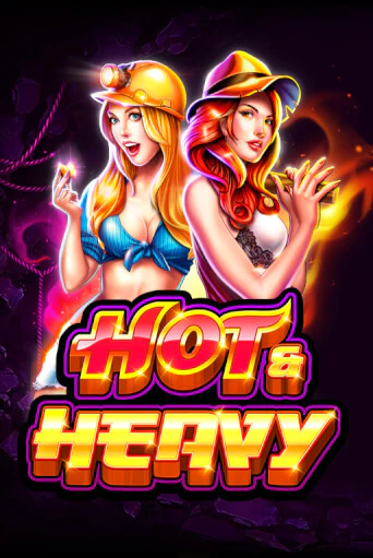 Hot and Heavy играть онлайн на интерес| Pin-Up без денег