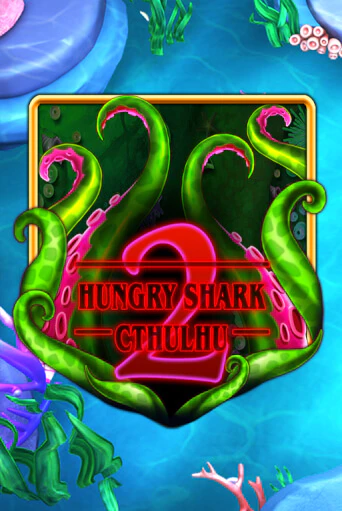 Hungry Shark Cthulhu играть онлайн на интерес| Pin-Up без денег