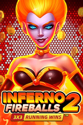 Inferno Fireballs 2: Running Wins играть онлайн на интерес| Pin-Up без денег