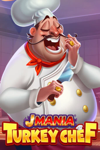 J Mania Turkey Chef играть онлайн на интерес| Pin-Up без денег