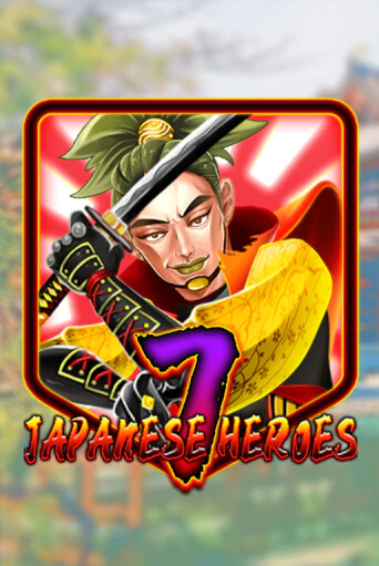 Japanese 7 Heroes играть онлайн на интерес| Pin-Up без денег