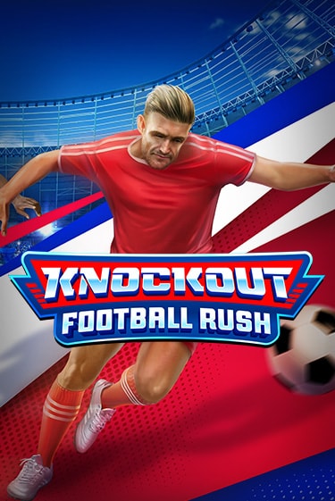 Knockout Football Rush играть онлайн на интерес| Pin-Up без денег