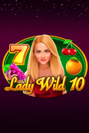 Lady Wild 10 играть онлайн на интерес| Pin-Up без денег