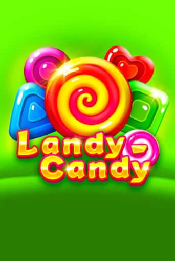 Landy-Candy играть онлайн на интерес| Pin-Up без денег