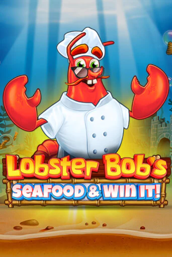 Lobster Bob's Sea Food and Win It играть онлайн на интерес| Pin-Up без денег