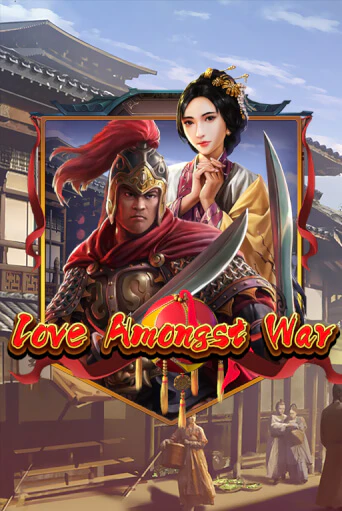 Love Amongst War играть онлайн на интерес| Pin-Up без денег