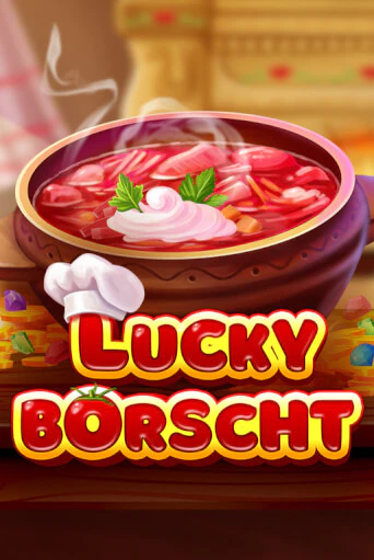 Lucky Borscht играть онлайн на интерес| Pin-Up без денег