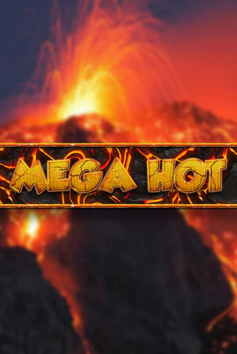 Mega Hot играть онлайн на интерес| Pin-Up без денег