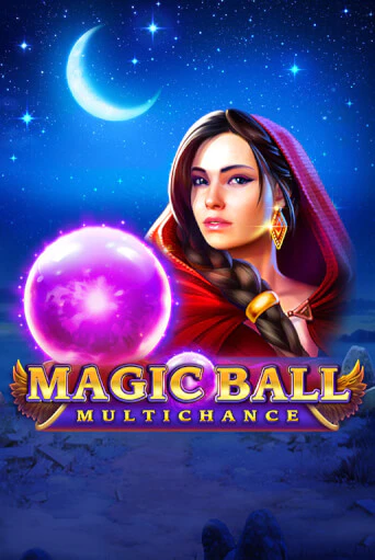 Magic Ball: Multichance играть онлайн на интерес| Pin-Up без денег