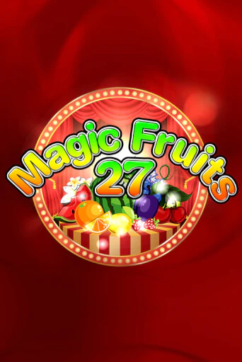 Magic Fruits 27 играть онлайн на интерес| Pin-Up без денег