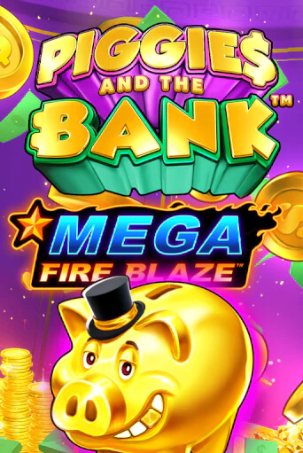 Mega Fire Blaze: Piggies and the Bank играть онлайн на интерес| Pin-Up без денег