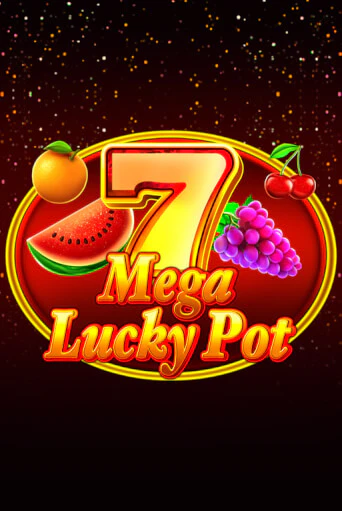 Mega Lucky Pot играть онлайн на интерес| Pin-Up без денег