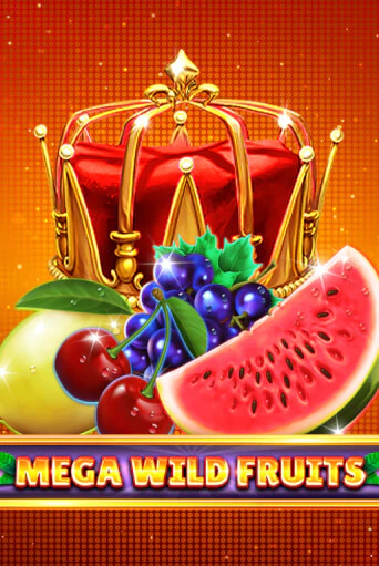 Mega Wild Fruits играть онлайн на интерес| Pin-Up без денег
