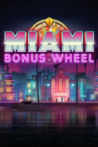 Miami Bonus Wheel Hit'n'Roll играть онлайн на интерес| Pin-Up без денег