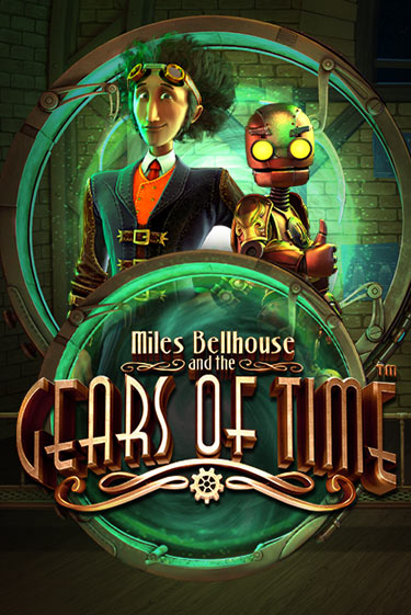 Miles Bellhouse and the Gears of Time играть онлайн на интерес| Pin-Up без денег