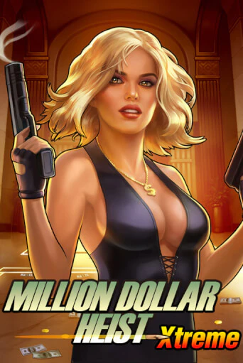 Million Dollar Heist Xtreme играть онлайн на интерес| Pin-Up без денег