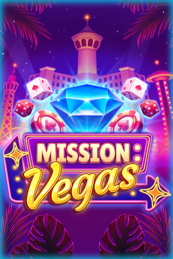 Mission Vegas играть онлайн на интерес| Pin-Up без денег