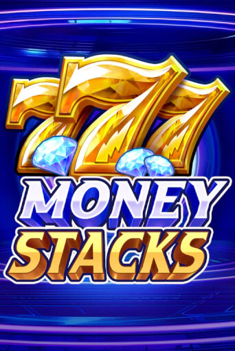 Money Stacks играть онлайн на интерес| Pin-Up без денег