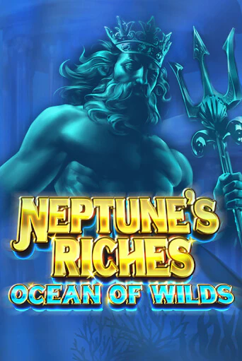 Neptune's Riches: Ocean of Wilds играть онлайн на интерес| Pin-Up без денег