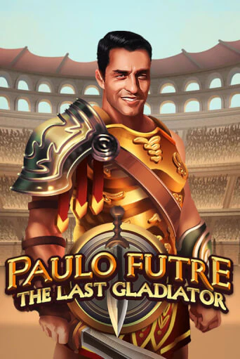 Paulo Futre The Last Gladiator играть онлайн на интерес| Pin-Up без денег