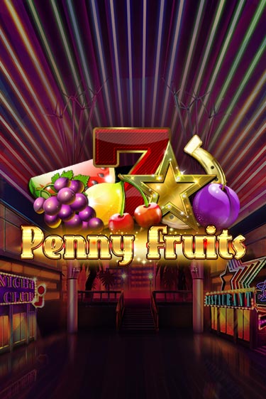 Penny Fruits играть онлайн на интерес| Pin-Up без денег