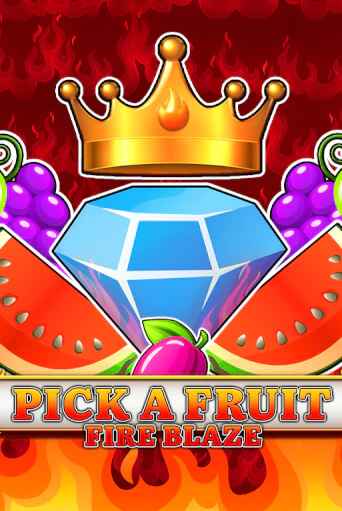 Pick a Fruit - Fire Blaze играть онлайн на интерес| Pin-Up без денег