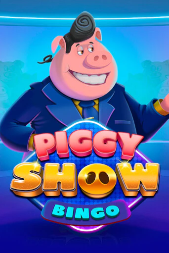 Piggy Show Bingo играть онлайн на интерес| Pin-Up без денег